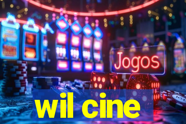 wil cine